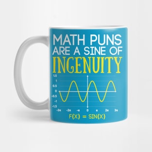 Math Puns Are a Sine of Ingenuity Funny Math Teacher Mug